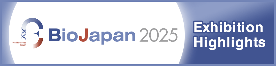 BioJapan2025 Exhibition Highlights